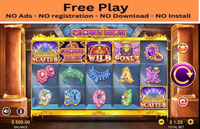 Crown Heist Slot Free Play: Unlock the Secrets to Royal Riches Without Spending a Dime!